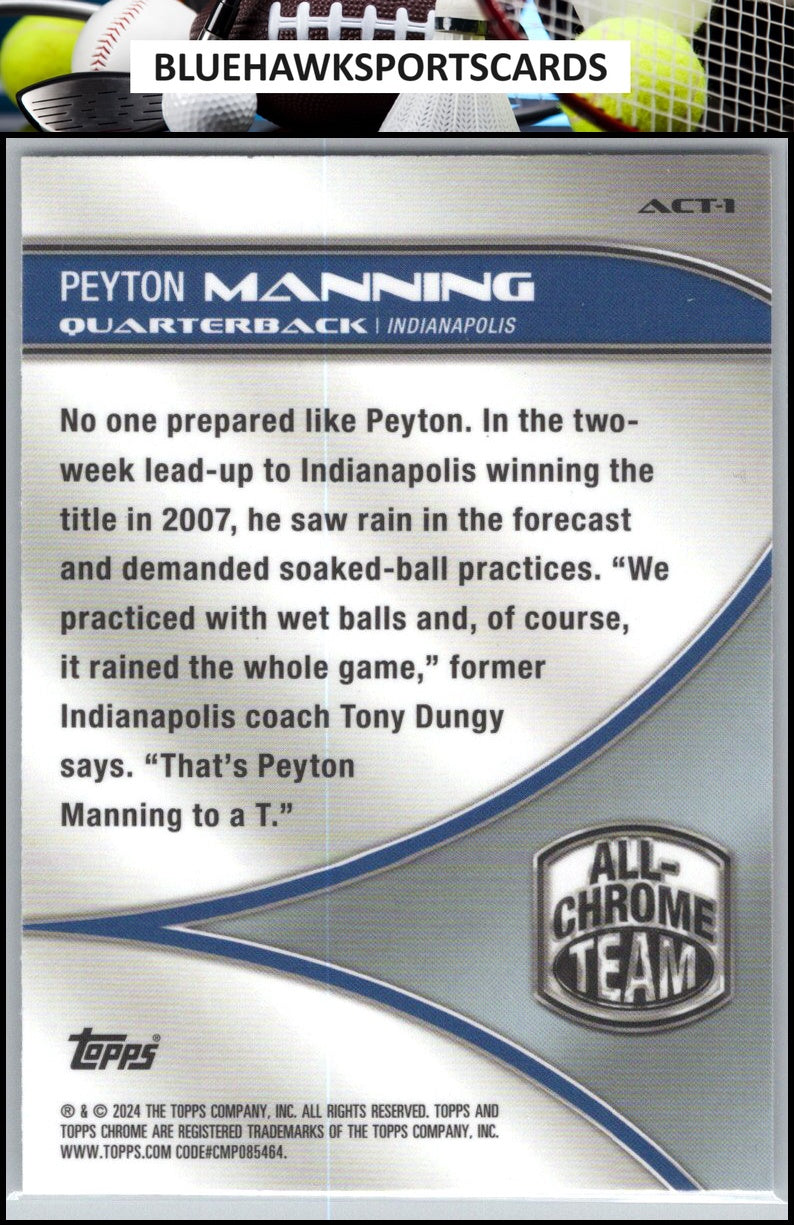 2024 Topps Chrome #ACT-1 Peyton Manning All Chrome Team