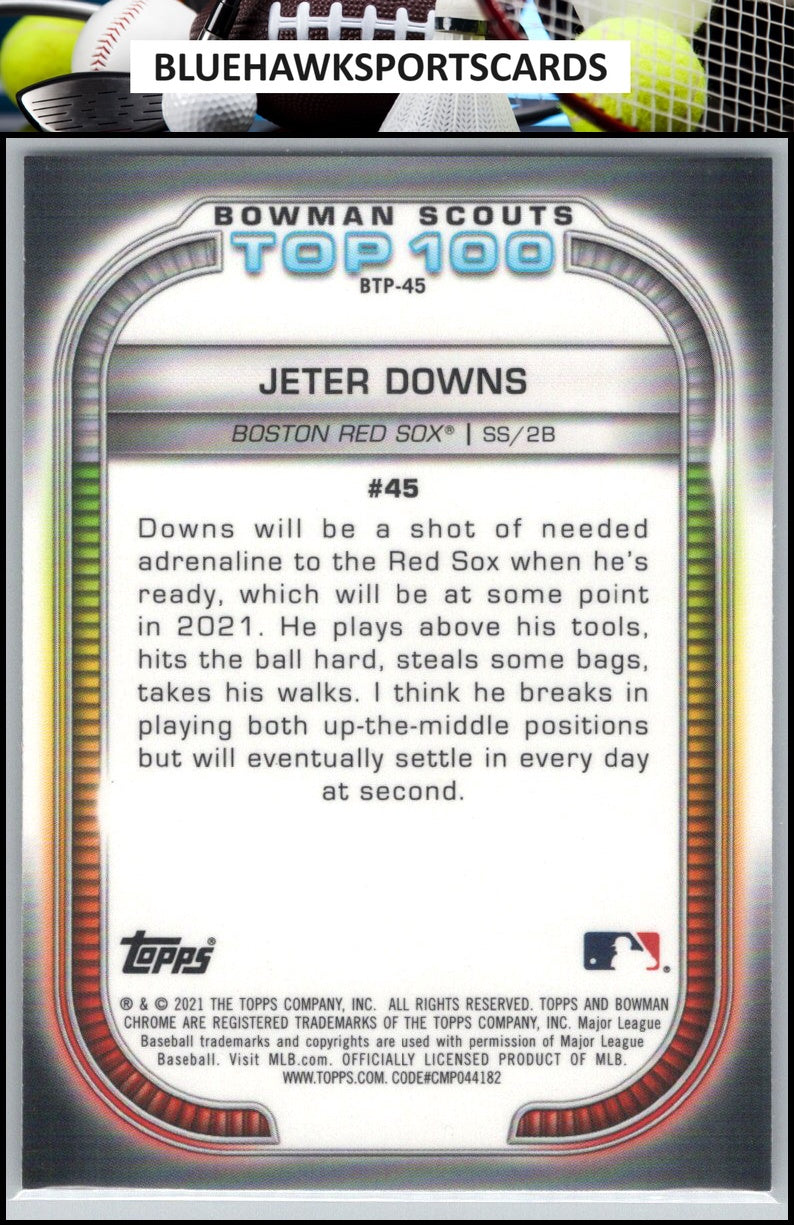 2021 Bowman #BTP-45 Jeter Downs Chrome Bowman Scouts Top 100