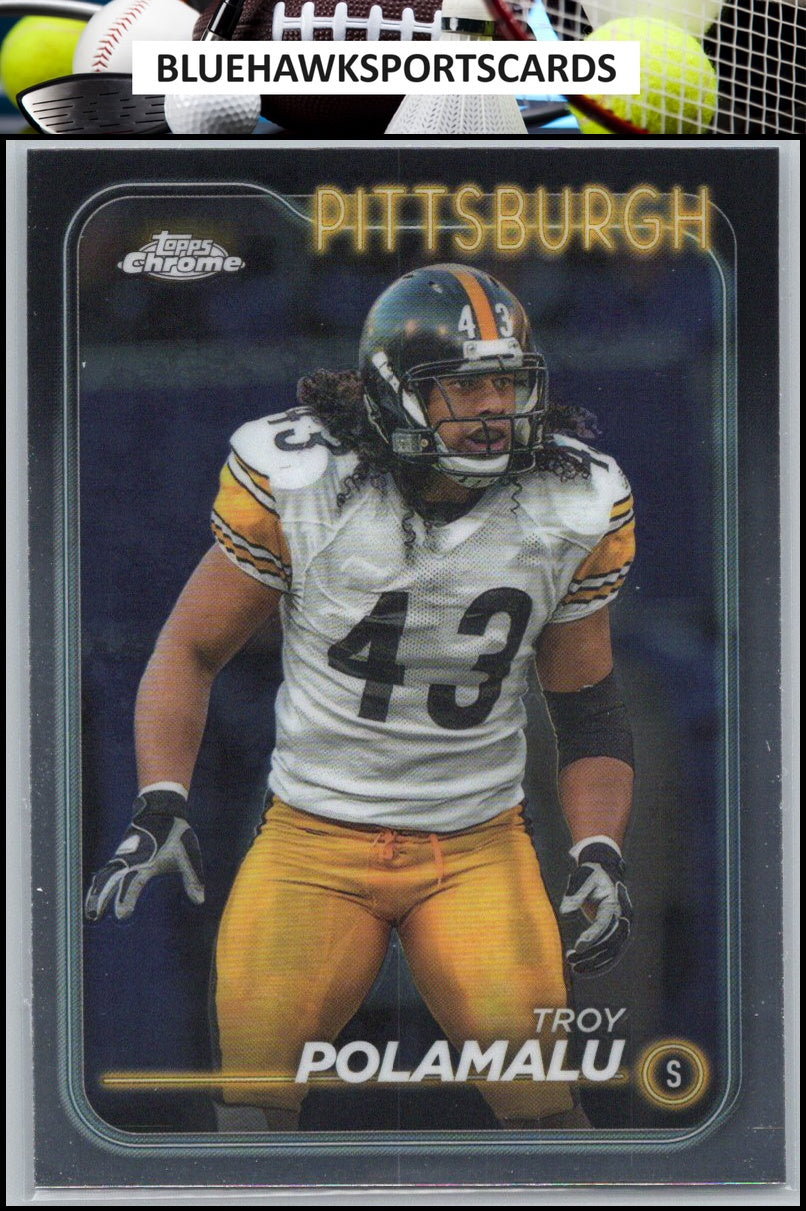 2024 Topps Chrome #162 Troy Polamalu