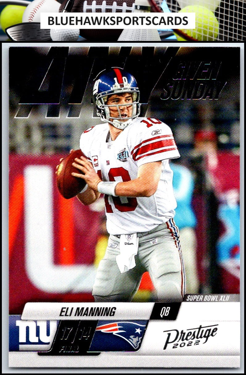 2022 Panini Prestige #6 Eli Manning Any Given Sunday
