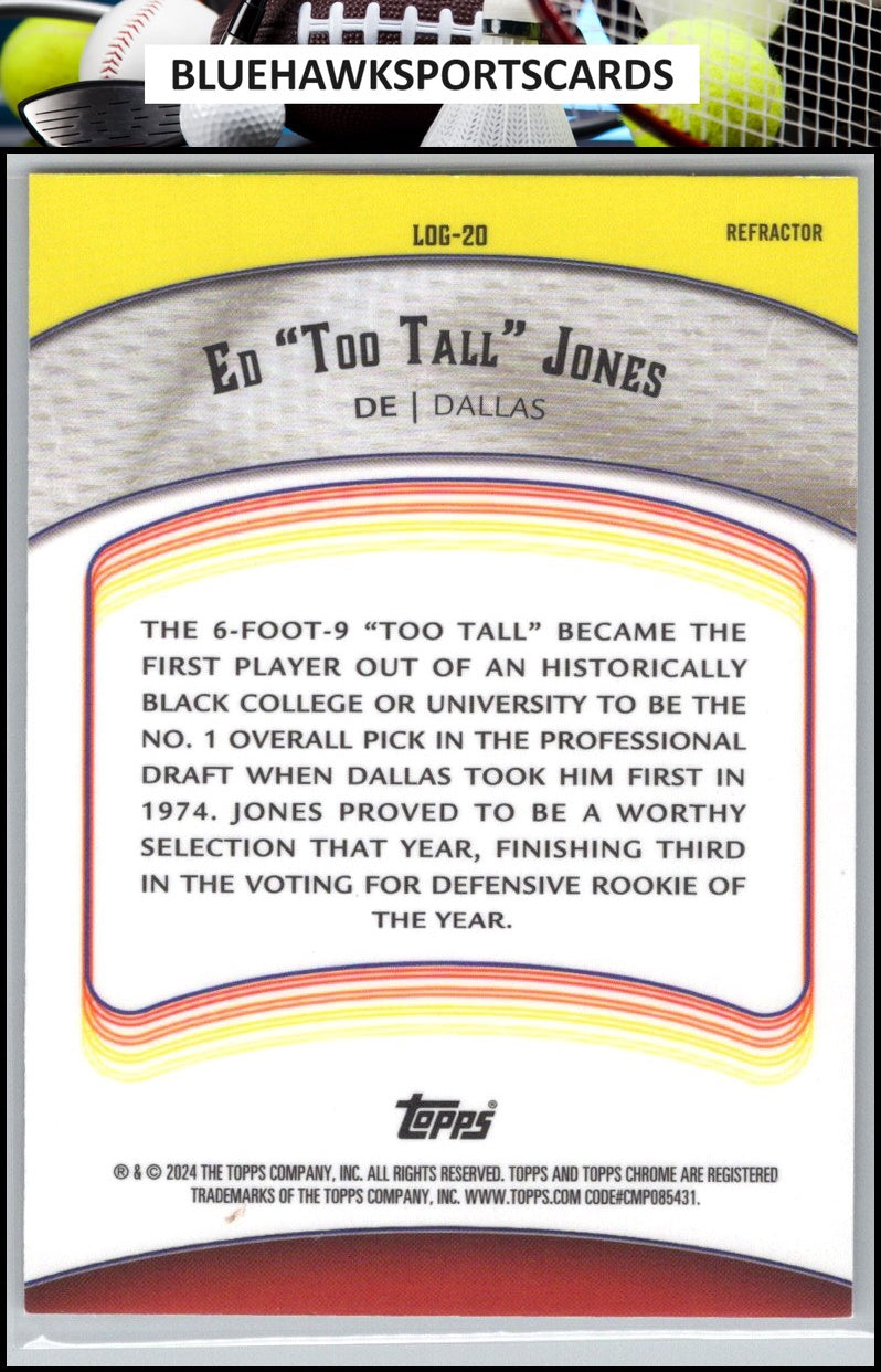 2024 Topps Chrome #LOG-20 Ed "Too Tall" Jones Legends of the Gridiron
