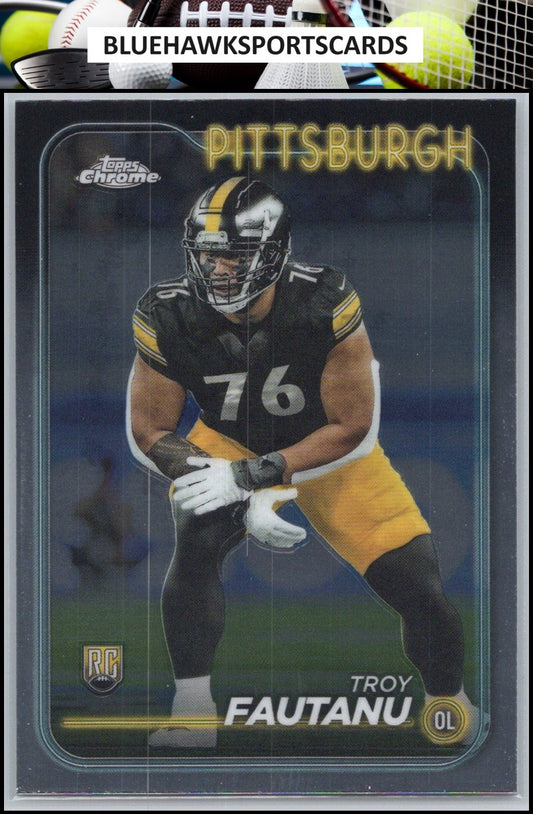 2024 Topps Chrome #295 Troy Fautanu