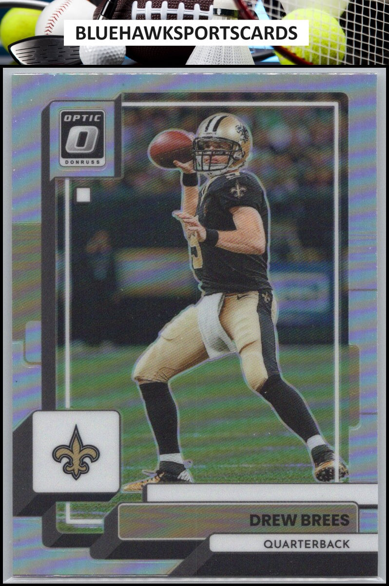 2022 Donruss Optic #144 Drew Brees Holo